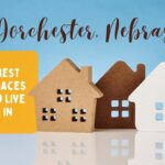 Best Places to Live in Dorchester, Nebraska